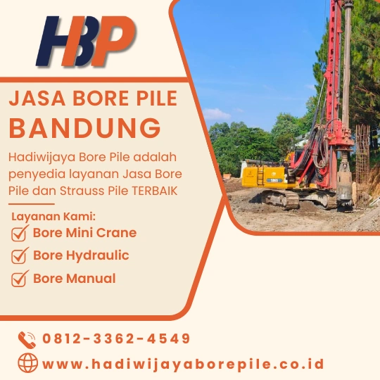 Jasa Bore Pile Bandung Pengerjaan Menggunakan Mesin Hydraulic-HADIWIJAYA BORE PILE