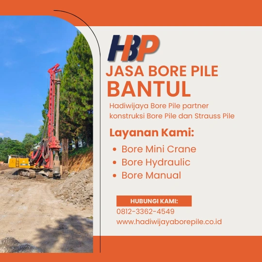 Jasa Bore Pile Bantul Pengerjaan Menggunakan Mesin Hydraulic-HADIWIJAYA BORE PILE