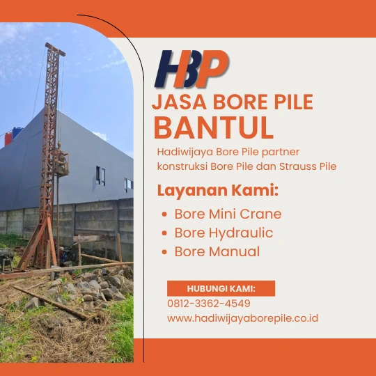 Jasa Bore Pile Bantul Pengerjaan Menggunakan Mesin Mini Crane-HADIWIJAYA BORE PILE
