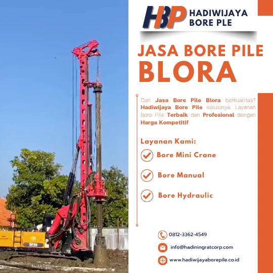 Jasa Bore Pile Blora Pengerjaan Menggunakan Mesin Hydaraulic-HADIWIJAYA BORE PILE