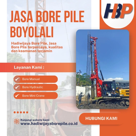 Jasa Bore Pile Boyolali Pengerjaan Menggunakan Mesin Hydaraulic-HADIWIJAYA BORE PILE