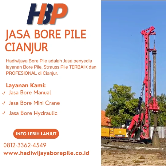 Jasa Bore Pile Cianjur Pengerjaan Menggunakan Mesin Hydraulic-HADIWIJAYA BORE PILE