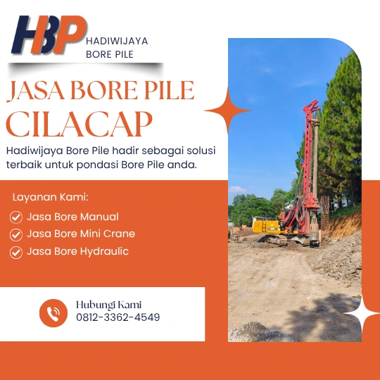 Jasa Bore Pile Cilacap Pengerjaan Menggunakan Mesin Hydraulic-HADIWIJAYA BORE PILE