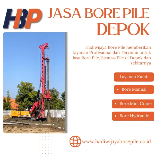 Jasa Bore Pile Depok Pengerjaan Menggunakan Mesin Hydraulic-HADIWIJAYA BORE PILE