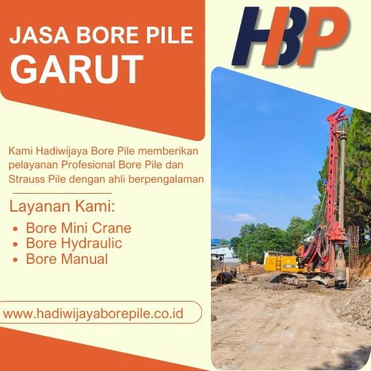Jasa Bore Pile Garut Pengerjaan Menggunakan Mesin Hydraulic-HADIWIJAYA BORE PILE