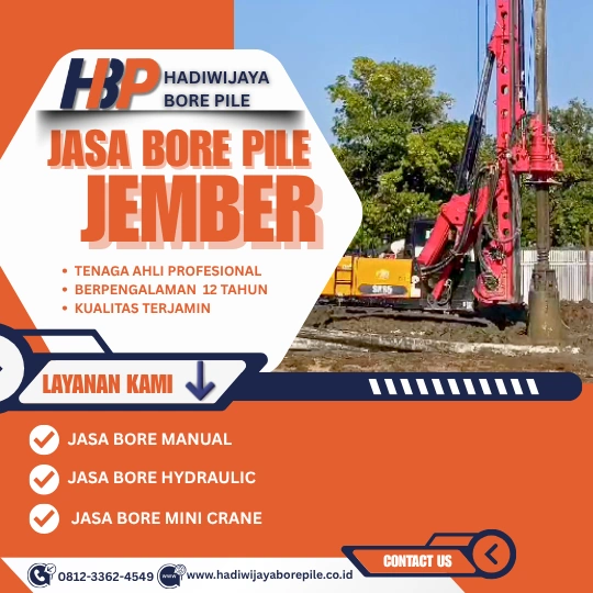 Jasa Bore Pile Jember Pengerjaan Menggunakan Mesin Hydraulic-HADIWIJAYA BORE PILE