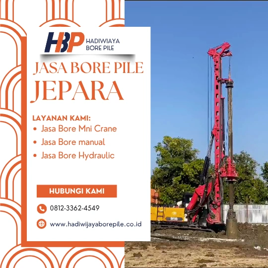 Jasa Bore Pile Jepara Pengerjaan Menggunakan Mesin Hydraulic-HADIWIJAYA BORE PILE