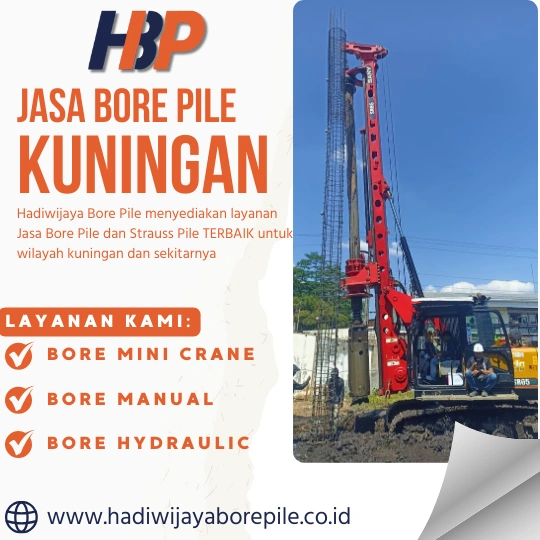 Jasa Bore Pile Kuningan Pengerjaan Menggunakan Mesin Hydraulic-HADIWIJAYA BORE PILE