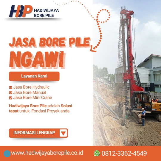 Jasa Bore Pile Ngawi Pengerjaan Menggunakan Mesin Hydraulic-HADIWIJAYA BORE PILE