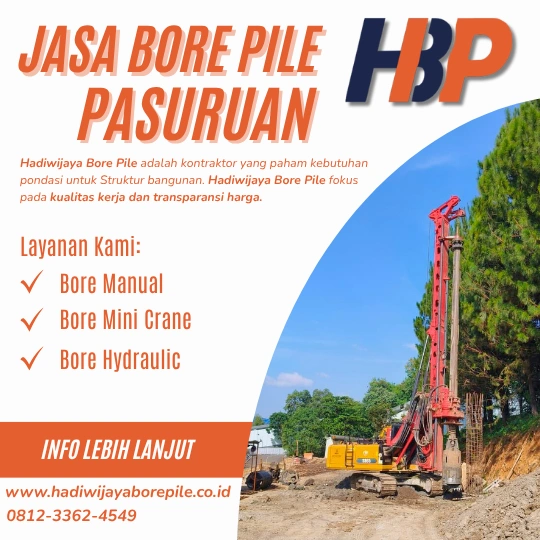 Jasa Bore Pile Pasuruan Pengerjaan Menggunakan Mesin Hydraulic-HADIWIJAYA BORE PILE