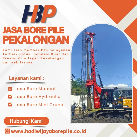 Jasa Bore Pile Pekalongan Pengerjaan Menggunakan Mesin Hydraulic-HADIWIJAYA BORE PILE