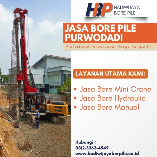 Jasa Bore Pile Purwodadi Pengerjaan Menggunakan Mesin Hydraulic-HADIWIJAYA BORE PILE