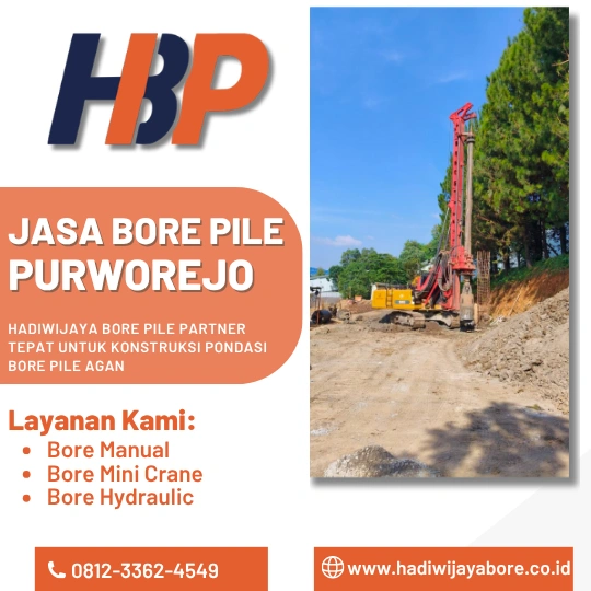Jasa Bore Pile Purworejo Pengerjaan Menggunakan Mesin Hydraulic-HADIWIJAYA BORE PILE