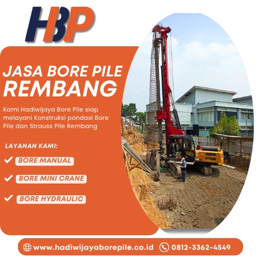 Jasa Bore Pile Rembang Pengerjaan Menggunakan Mesin Hydraulic-HADIWIJAYA BORE PILE