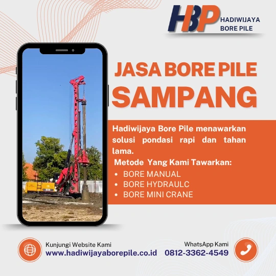 Jasa Bore Pile Sampang Pengerjaan Menggunakan Mesin Hydraulic-HADIWIJAYA BORE PILE