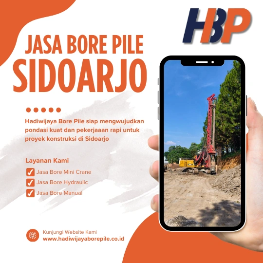 Jasa Bore Pile Sidoarjo Pengerjaan Menggunakan Mesin Hydraulic-HADIWIJAYA BORE PILE
