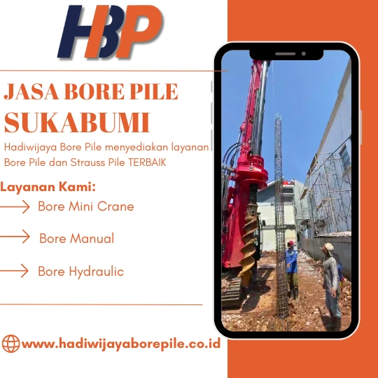 Jasa Bore Pile Sukabumi Pengerjaan Menggunakan Mesin Hydraulic-HADIWIJAYA BORE PILE