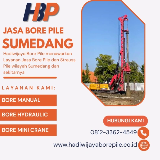Jasa Bore Pile Sumedang Pengerjaan Menggunakan Mesin Hydraulic-HADIWIJAYA BORE PILE