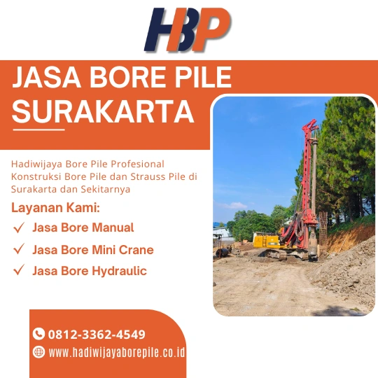 Jasa Bore Pile Surakarta Pengerjaan Menggunakan Mesin Hydraulic-HADIWIJAYA BORE PILE
