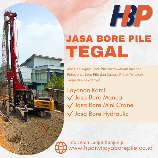 Jasa Bore Pile Tegal Pengerjaan Menggunakan Mesin Hydraulic-HADIWIJAYA BORE PILE