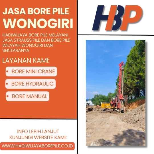 Jasa Bore Pile Wonogiri Pengerjaan Menggunakan Mesin Hydraulic-HADIWIJAYA BORE PILE