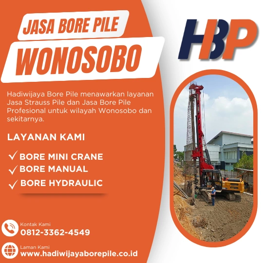 Jasa Bore Pile Wonosobo Pengerjaan Menggunakan Mesin Hydraulic-HADIWIJAYA BORE PILE