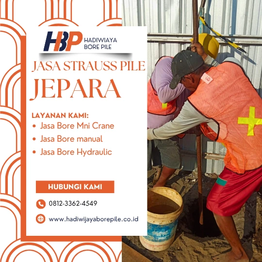 Jasa Stauss Pile Jepara Pengerjaan Menggunakan Mesin Manual-HADIWIJAYA BORE PILE