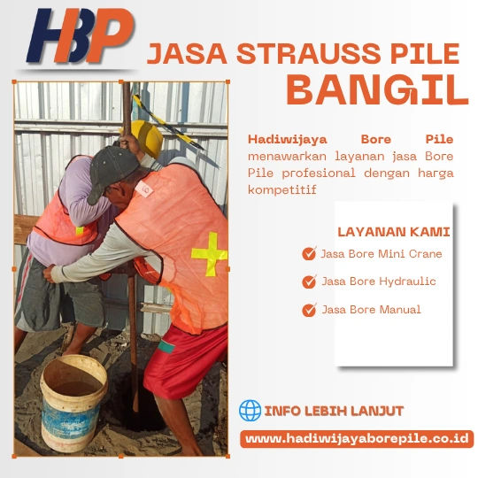 Jasa Strauss Pile Bangil Pengerjaan Menggunakan Mesin Alat Manual-HADIWIJAYA BORE PILE