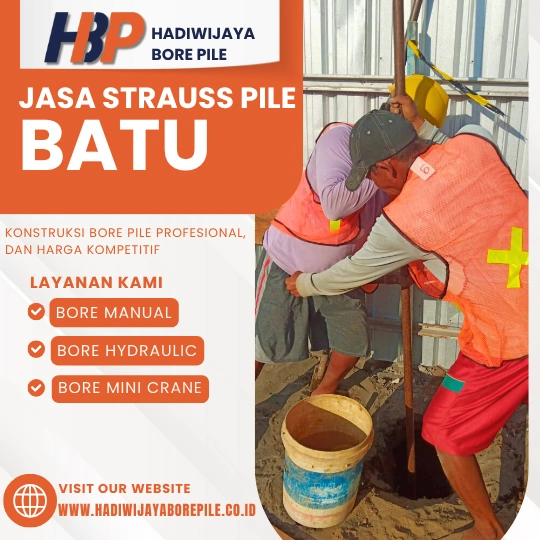 Jasa Strauss Pile Batu Pengerjaan Menggunakan Mesin Manual-HADIWIJAYA BORE PILE