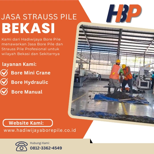 Jasa Strauss Pile Bekasi Pengerjaan Menggunakan Mesin Manual-HADIWIJAYA BORE PILE