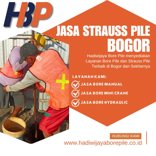 Jasa Strauss Pile Bogor Pengerjaan Menggunakan Mesin Manual-HADIWIJAYA BORE PILE