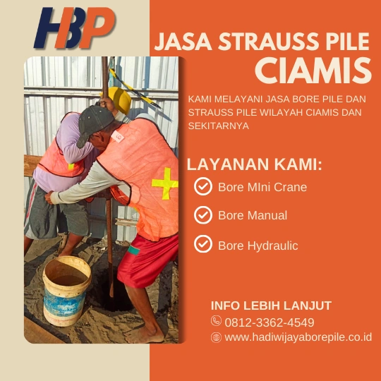 Jasa Strauss Pile Ciamis Pengerjaan Menggunakan Mesin Manual-HADIWIJAYA BORE PILE