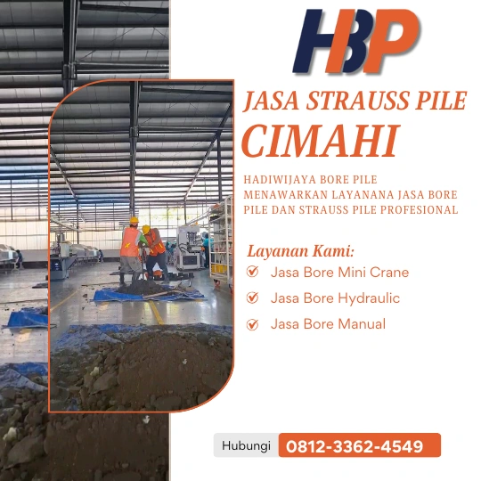 Jasa Strauss Pile Cimahi Pengerjaan Menggunakan Mesin Manual-HADIWIJAYA BORE PILE