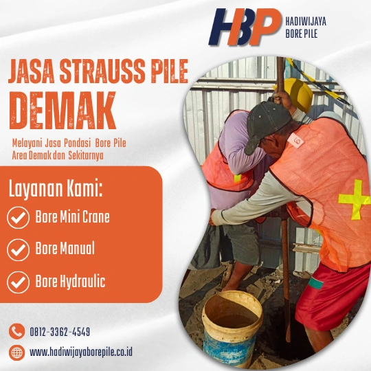 Jasa Strauss Pile Demak Pengerjaan Menggunakan Mesin Manual-HADIWIJAYA BORE PILE