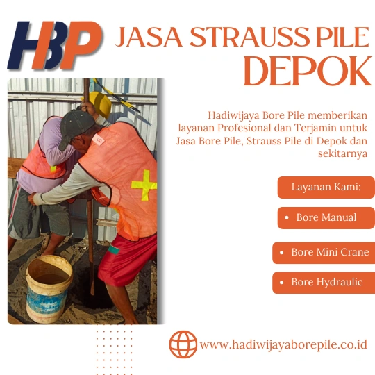 Jasa Strauss Pile Depok Pengerjaan Menggunakan Mesin Manual-HADIWIJAYA BORE PILE