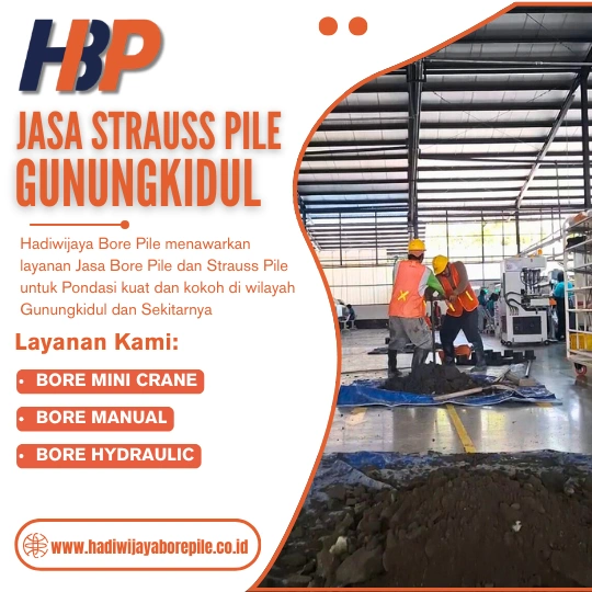 Jasa Strauss Pile Gunungkidul Pengerjaan Menggunakan Mesin Manual-HADIWIJAYA BORE PILE