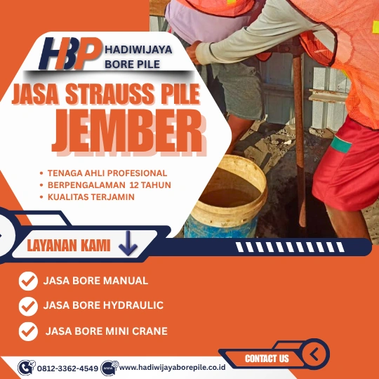 Jasa Strauss Pile Jember Pengerjaan Menggunakan Mesin Alat Manual -HADIWIJAYA BORE PILE