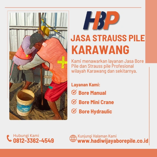 Jasa Strauss Pile Karawang Pengerjaan Menggunakan Mesin Manual-HADIWIJAYA BORE PILE