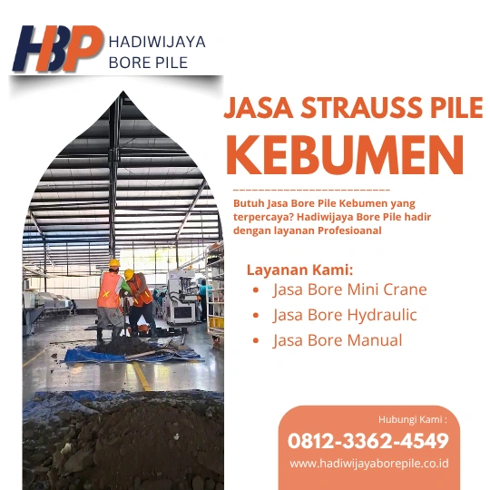 Jasa Strauss Pile Kebumen Pengerjaan Menggunakan Mesin Manual-HADIWIJAYA BORE PILE