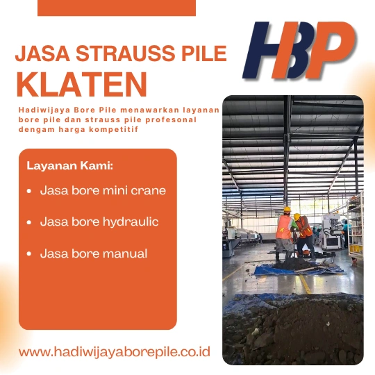 Jasa Strauss Pile Klaten Pengerjaan Menggunakan Mesin Manual-HADIWIJAYA BORE PILE