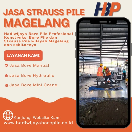 Jasa Strauss Pile Magelang Pengerjaan Menggunakan Mesin Manual-HADIWIJAYA BORE PILE