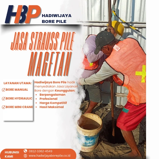 Jasa Strauss Pile Magetan Pengerjaan Menggunakan Mesin Alat Manual-HADIWIJAYA BORE PILE