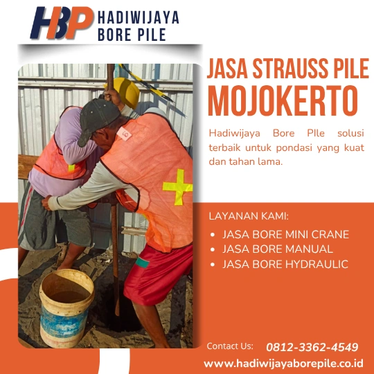 Jasa Strauss Pile Mojokerto Pengerjaan Menggunakan Mesin Manual-HADIWIJAYA BORE PILE
