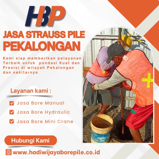 Jasa Strauss Pile Pekalongan Pengerjaan Menggunakan Mesin Manual-HADIWIJAYA BORE PILE