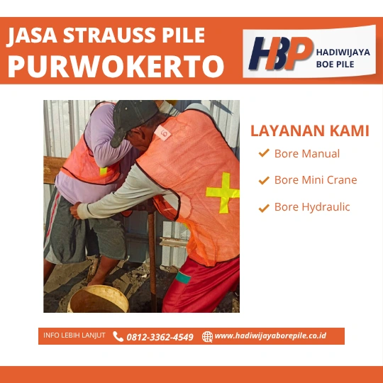 Jasa Strauss Pile Purwokerto Pengerjaan Menggunakan Mesin Manual-HADIWIJAYA BORE PILE