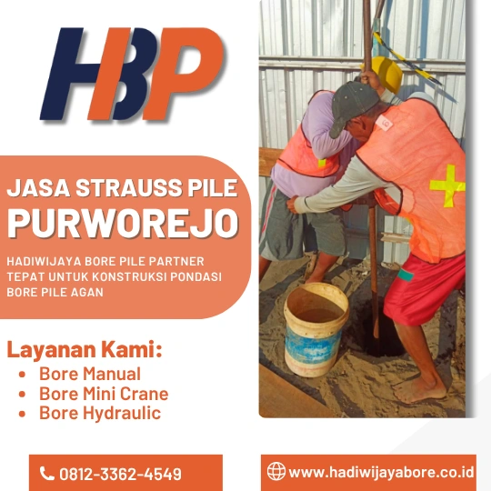 Jasa Strauss Pile Purworejo Pengerjaan Menggunakan Mesin Manual-HADIWIJAYA BORE PILE