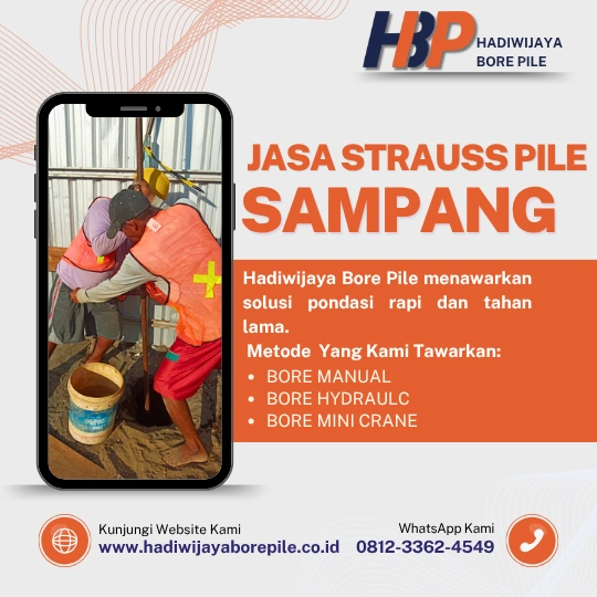 Jasa Strauss Pile Sampang Pengerjaan Menggunakan Mesin Alat Manual-HADIWIJAYA BORE PILE