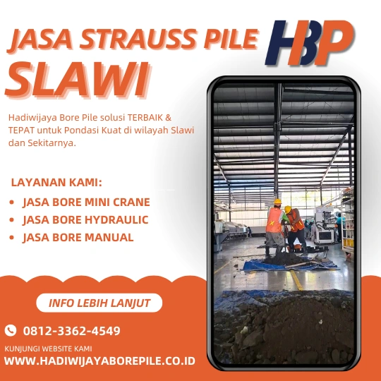 Jasa Strauss Pile Slawi Pengerjaan Menggunakan Mesin Manual-HADIWIJAYA BORE PILE