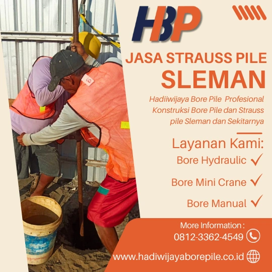 Jasa Strauss Pile Sleman Pengerjaan Menggunakan Mesin Manual-HADIWIJAYA BORE PILE