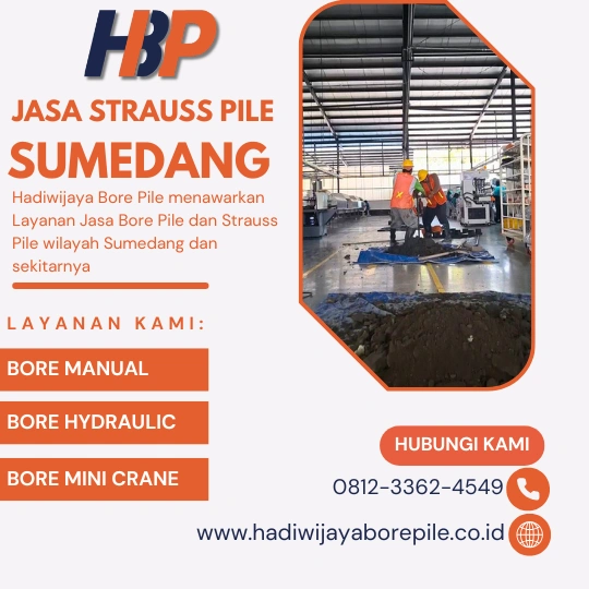 Jasa Strauss Pile Sumedang Pengerjaan Menggunakan Mesin Manual-HADIWIJAYA BORE PILE